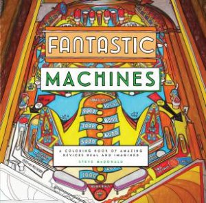 Fantastic Machines by Chronicle Books