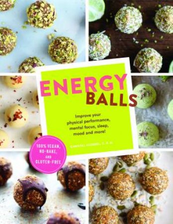 Energy Balls by Christal Sczebel