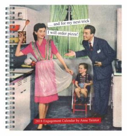 Anne Taintor 2018 Engagement Calendar by Anne Taintor