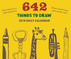 642 Things to Draw 2018 Daily Calendar by Chronicle Books