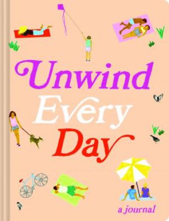 Unwind Every Day by Various