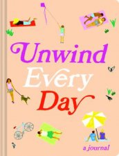 Unwind Every Day