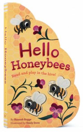 Hello Honeybees by Hannah Rogge & Emily Dove