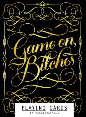 Game On, Bitches: Playing Cards by Various