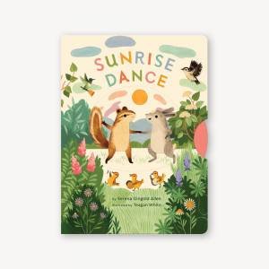 Sunrise Dance by Serena Gingold Allen & Teagan White