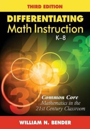 Differentiating Math Instruction, K-8 by William N. Bender