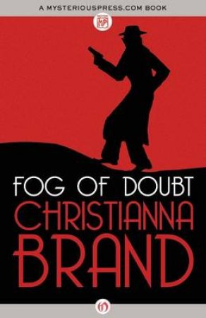 Fog of Doubt by Christianna Brand