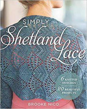 Simply Shetland Lace by Brooke Nico