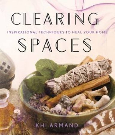 Clearing Spaces by Khi Armand