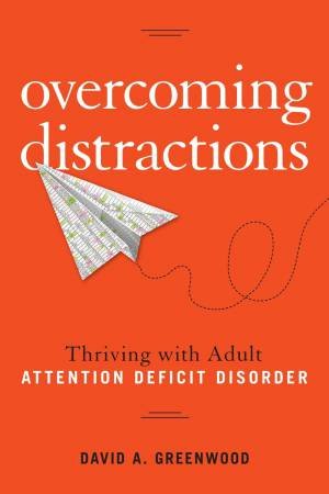 Overcoming Distractions by David A. Greenwood