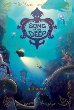 Song Of The Deep by Brian Hastings