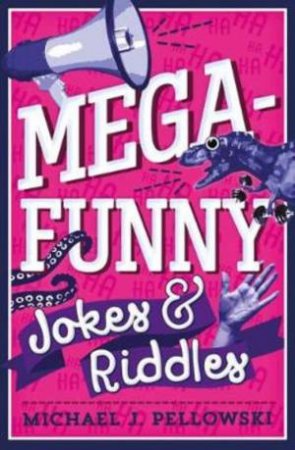 Mega-Funny Jokes & Riddles by Michael J. Pellowski