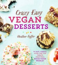 Crazy Easy Vegan Desserts