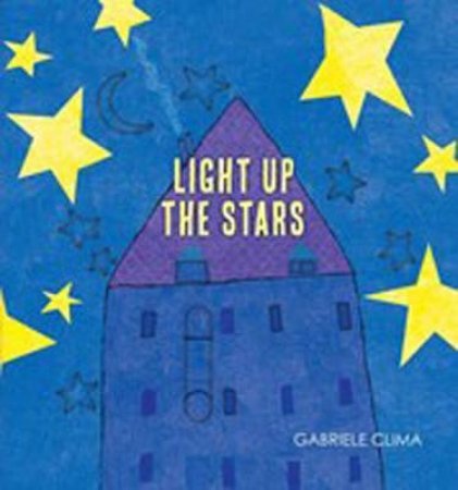 Light Up The Stars! by Gabriele Clima