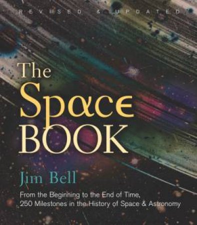 The Space Book Revised And Updated by Jim Bell