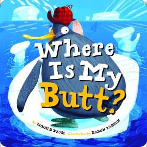 Where Is My Butt? by Donald Budge & Daron Parton