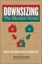 Downsizing The Blended Home