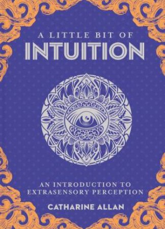 A Little Bit Of Intuition by Catharine Allan