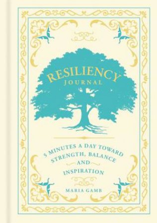 Resiliency Journal by Maria Gamb