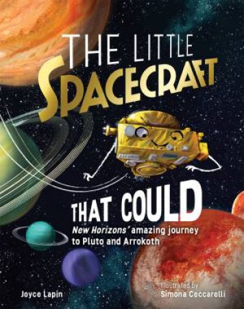 The Little Spacecraft That Could by Joyce Lapin & Simona Ceccarelli