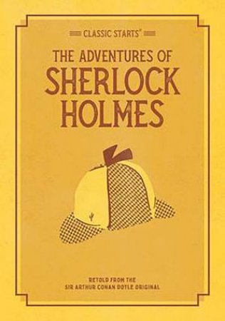 Classic Starts: The Adventures Of Sherlock Holmes by Doyle A. Conan