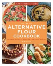 The Alternative Flour Cookbook