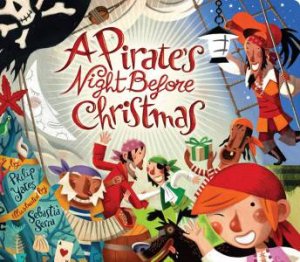 A Pirate's Night Before Christmas by Philip Yates & Sebastia Serra