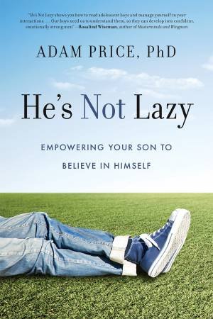 He's Not Lazy by Adam Price