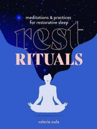 Rest Rituals by Valerie Oula