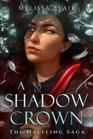 A Shadow Crown by Melissa Blair