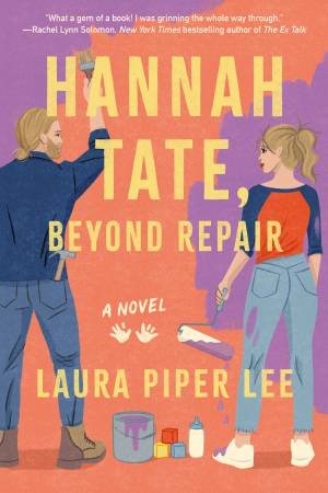 Hannah Tate, Beyond Repair by Laura Piper Lee