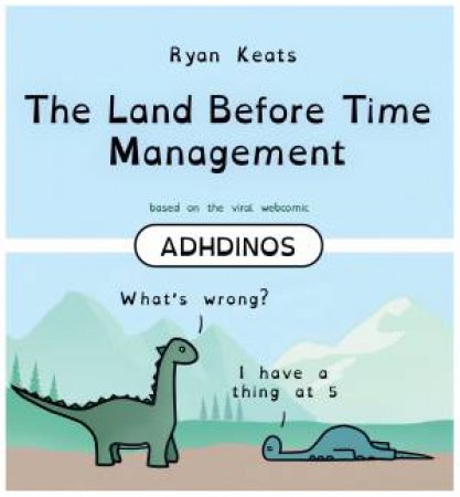 The Land Before Time Management by Ryan Keats