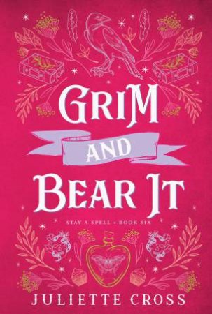 Grim and Bear It by Juliette Cross