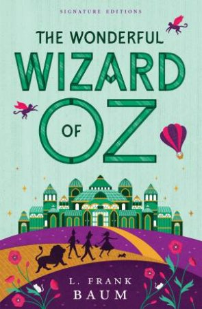 The Wonderful Wizard Of Oz by L. Frank Baum