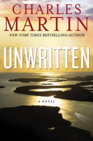 Unwritten by Charles Martin