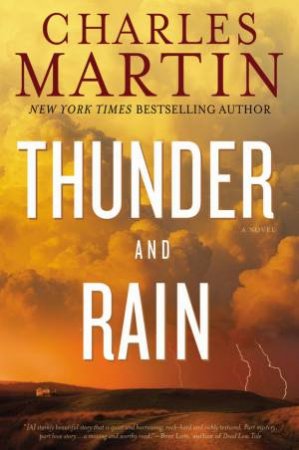 Thunder and Rain by Charles Martin