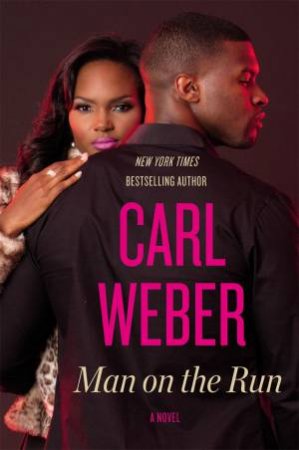 Man On The Run by Carl Weber