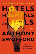 Hotels Hospitals and Jails