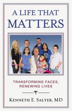 A Life That Matters by Kenneth Salyer