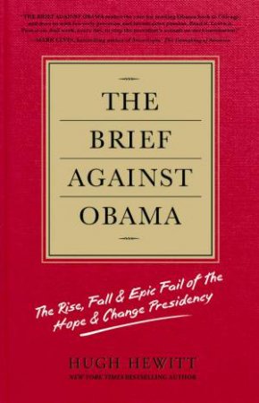 The Brief Against Obama by Hugh Hewitt