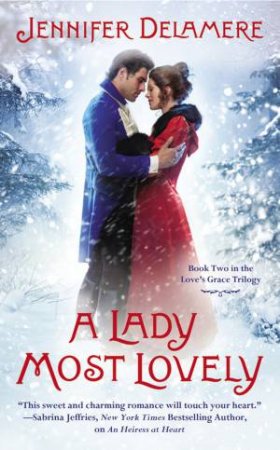 A Lady Most Lovely by Jennifer Delamere