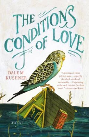 The Conditions of Love by Dale M. Kushner