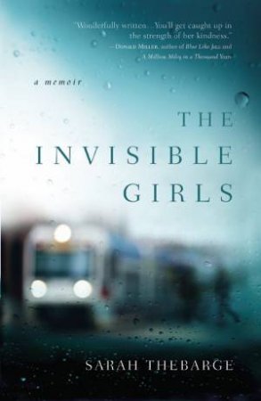 The Invisible Girls by Sarah Thebarge