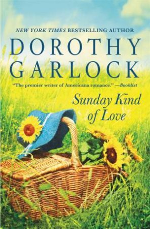 Sunday Kind Of Love by Dorothy Garlock