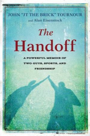 The Handoff by John Tournour