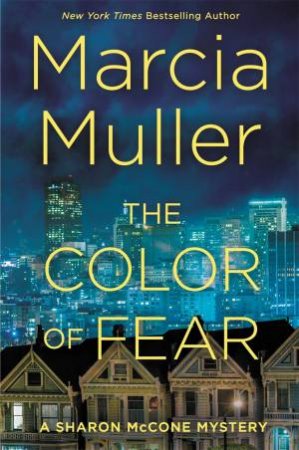 The Color Of Fear by Marcia Muller