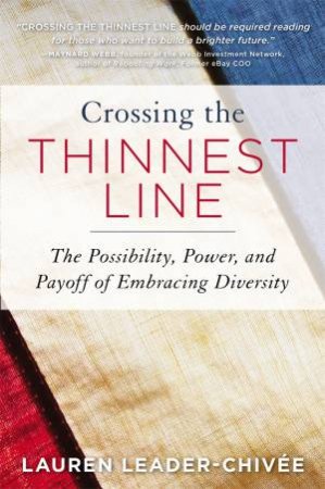 Crossing The Thinnest Line by Lauren Leader-Chivee & Karl Weber