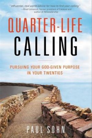 Quarter-Life Calling by Paul Sohn