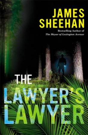 The Lawyer's Lawyer by James Sheehan