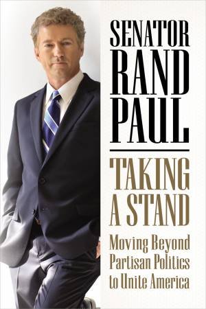 Taking a Stand by Rand Paul